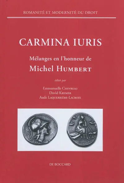 Carmina iuris : mélanges en l'honneur de Michel Humbert