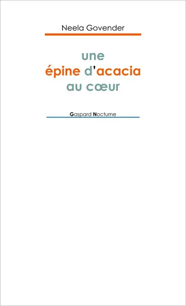 Une épine d'acacia au coeur