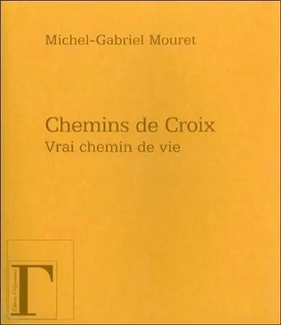 Chemins de croix : vrai chemin de vie