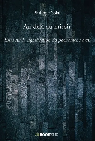 Au-delà du miroir : Essai sur la signification du phénomène ovni
