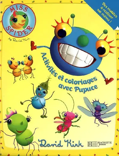 Miss Spider. Activités et coloriages avec Pupuce