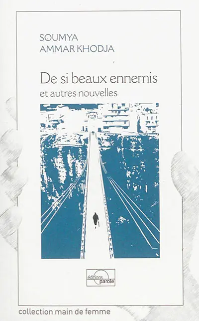 De si beaux ennemis : et autres nouvelles