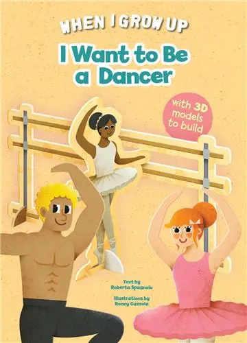 I Want to be a Dancer : Build up Your Job