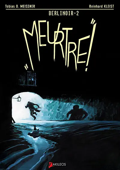 Berlinoir. Vol. 2. Meurtre !