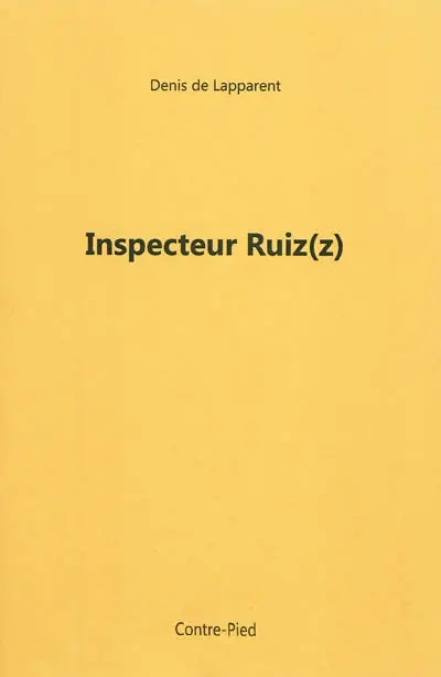 Inspecteur Ruiz(z)