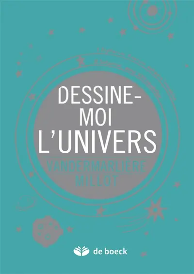 Dessine-moi l'univers