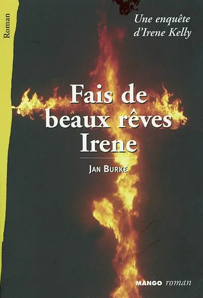 Fais de beaux rêves, Irene : une enquête d'Irene kelly