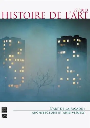 Histoire de l'art, n° 72. L'art de la façade : architecture et arts visuels