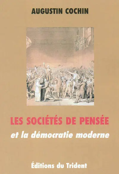 Les sociétés de pensée et la démocratie moderne
