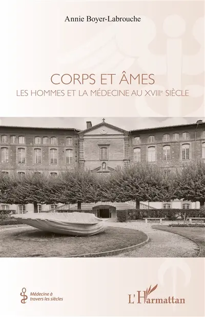 Corps et âmes : les hommes et la médecine au XVIIIe siècle