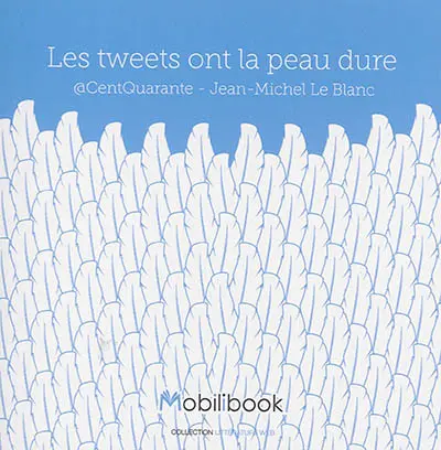 Les tweets ont la peau dure