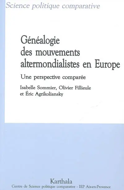 Généalogie des mouvements altermondialistes en Europe : une perspective comparée