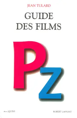 Guide des films. Vol. 3. P-Z