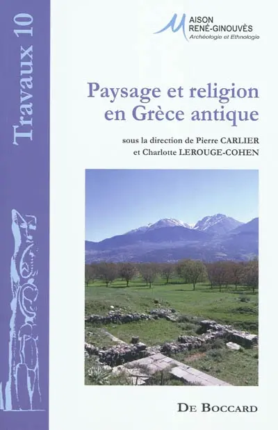 Paysage et religion en Grèce antique : mélanges offerts à Madeleine Jost