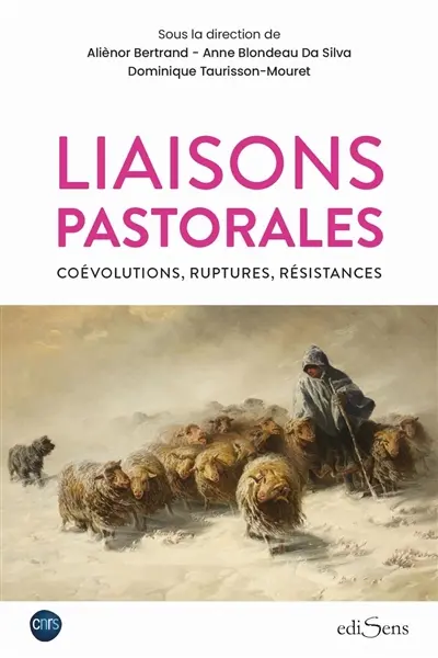 Liaisons pastorales : coévolutions, ruptures, résistances