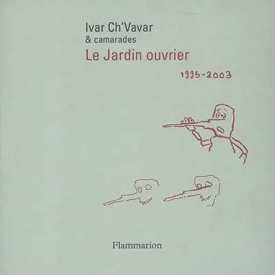 Le jardin ouvrier : 1995-2003