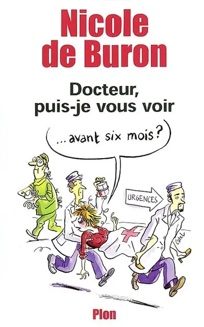 Docteur, puis-je vous voir... avant six mois ?