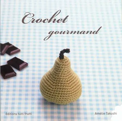 Crochet gourmand