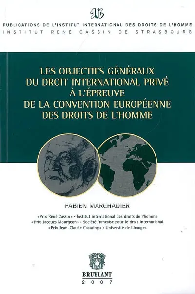 Les objectifs généraux du droit international privé à l'épreuve de la convention européenne des droits de l'homme