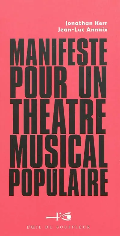Manifeste pour un théâtre musical populaire