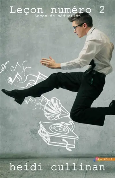 Leçon numéro 2 : Leçon de séduction, T2