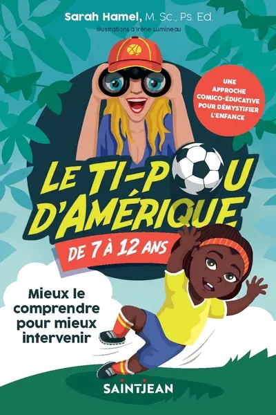 Le ti-pou d'Amérique de 7 à 12 ans