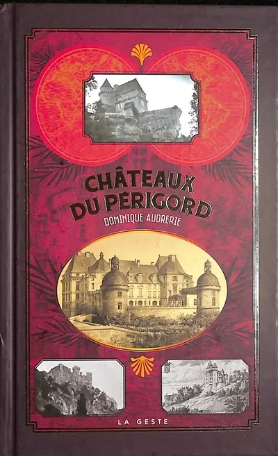 Châteaux du Périgord