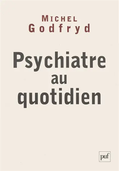 Psychiatre au quotidien
