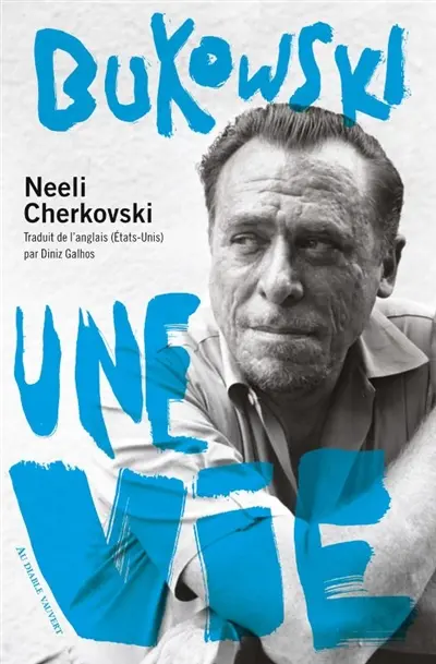 Une vie, Charles Bukowski