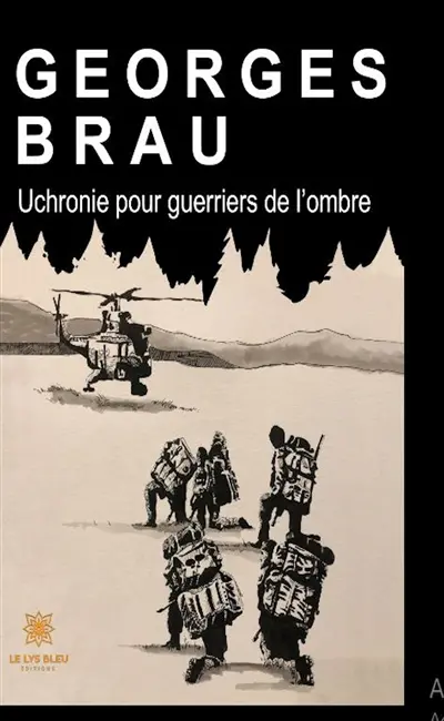 Uchronie pour guerriers de l'ombre