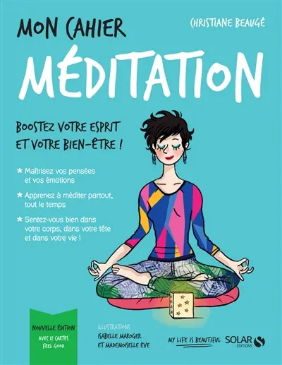 Mon cahier méditation : boostez votre esprit et votre bien-être !