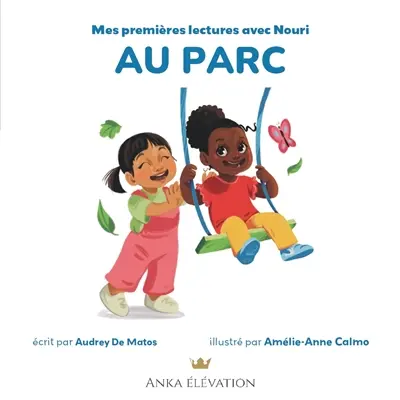 Mes premières lectures avec Nouri. Vol. 2. Au parc