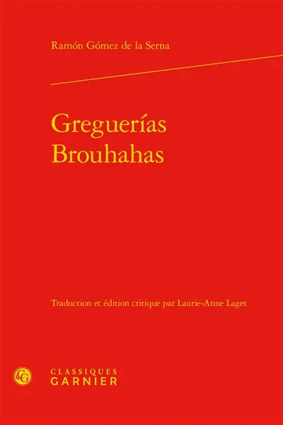 Greguerias. Brouhahas