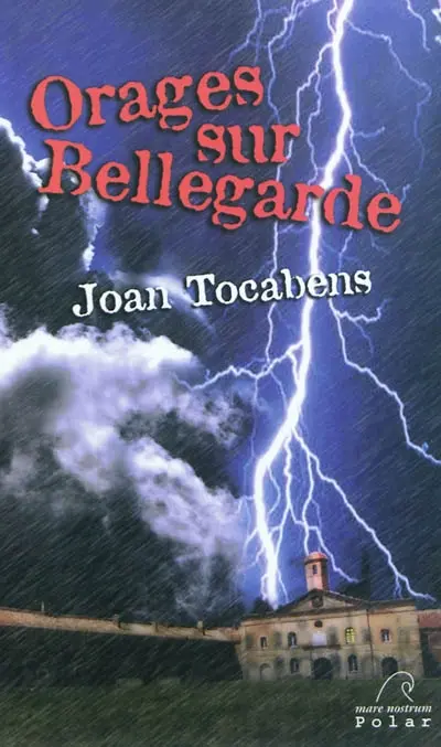 Orages sur Bellegarde : polar