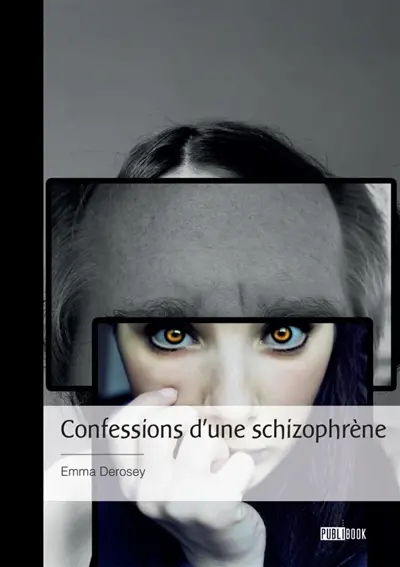 Confessions d'une schizophrène