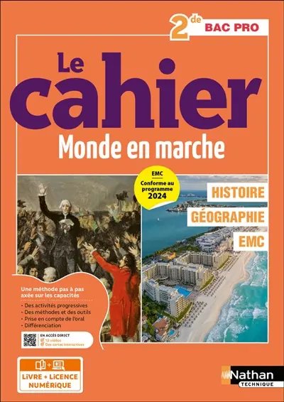 Le cahier monde en marche 2de bac pro : histoire géographie, EMC : EMC conforme au programme 2024
