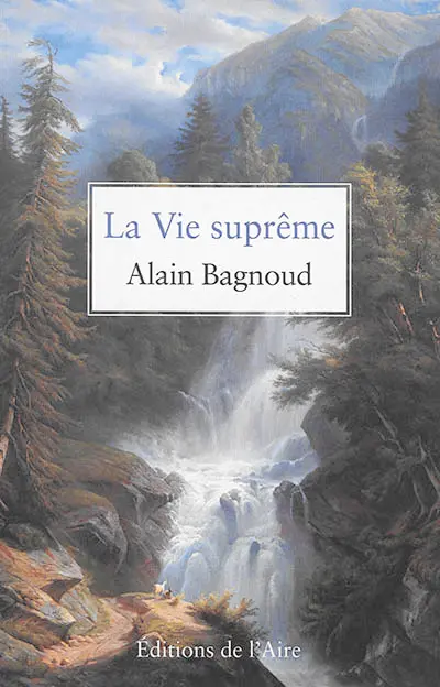 La vie suprême