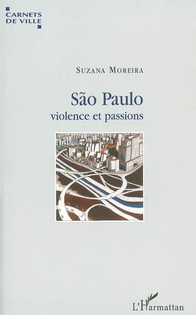 Sao Paulo, violence et passions
