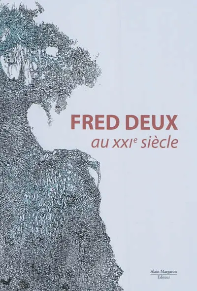 Fred Deux au XXIe siècle