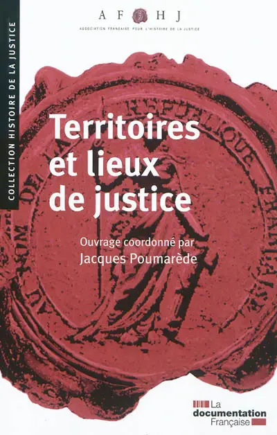 Territoires et lieux de justice