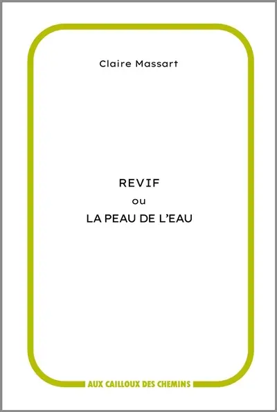 Revif ou La peau de l'eau