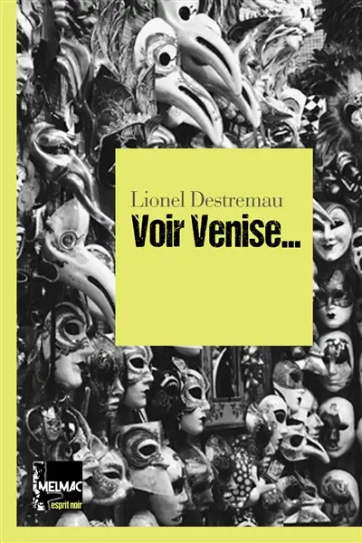 Voir Venise...