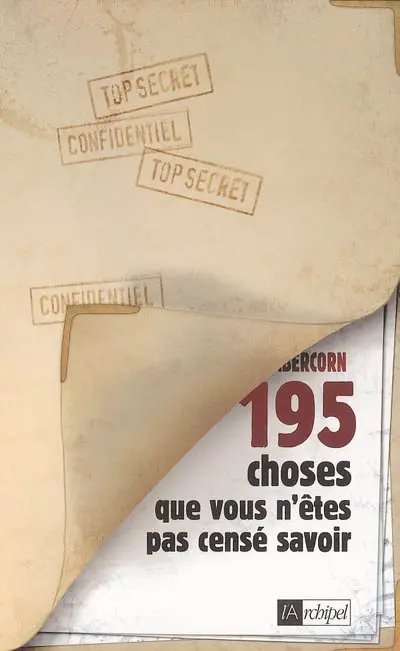 195 choses que vous n'êtes pas censé savoir