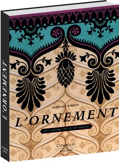L'ornement de l'Antiquité au XXe siècle