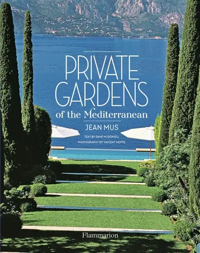 Private gardens of the Mediterranean