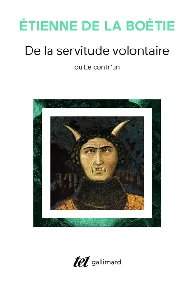 De la servitude volontaire ou Contr'un. Mémoire touchant l'édit de janvier 1562