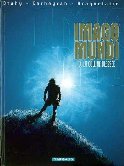 Imago Mundi. Vol. 9. La colline blessée