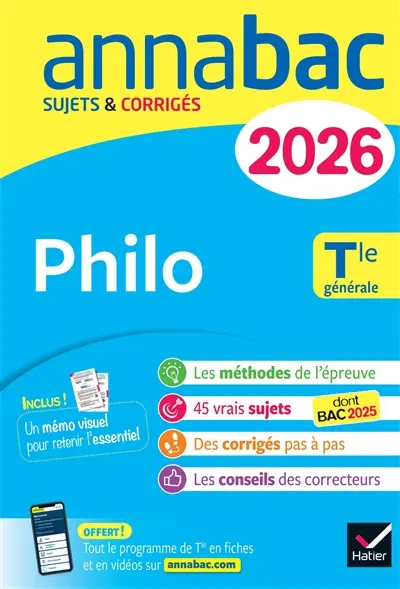 Philo terminale générale : sujets corrigés & méthodes de l'épreuve de philo : 2026