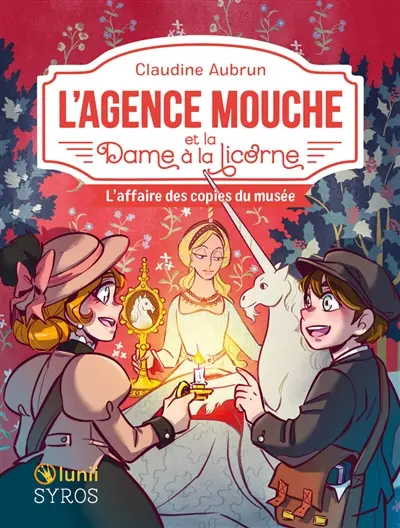 L'agence Mouche. L'agence Mouche et la Dame à la licorne : l'affaire des copies du musée