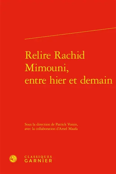 Relire Rachid Mimouni, entre hier et demain
